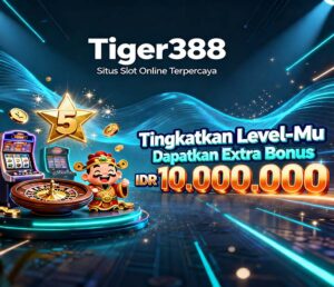 Tiger388 Slot BSI Online Terbaik Banyak Jackpot Besar